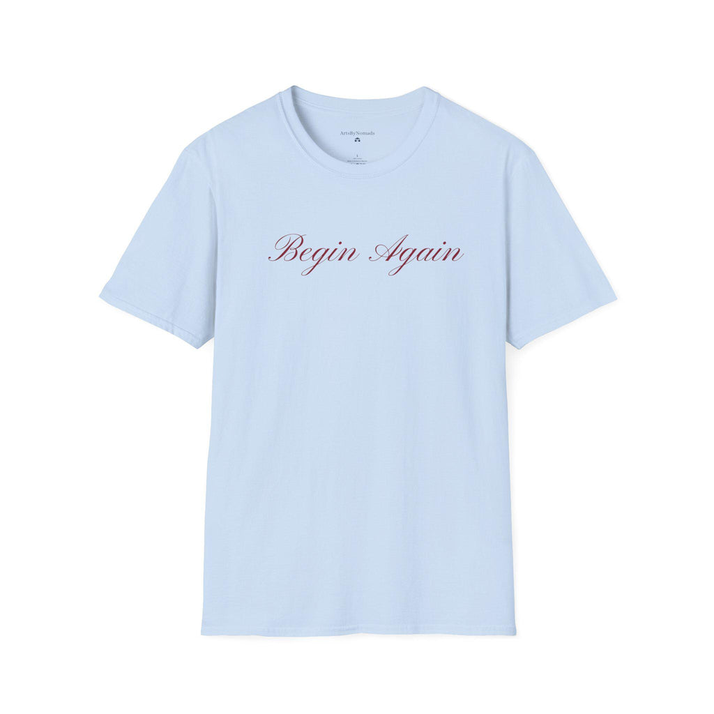 Begin Again Unisex Softstyle T-Shirt, Lyrics Attire, Minimalist Red Handwriting Font Tee, Elegant Tee, Statement Print Shirt