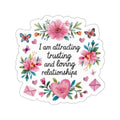 Love Affirmation Sticker, Attracting Trusting and Loving Relationships, Romantic Manifestation with Hearts and Flowers, Love Magnet Gift